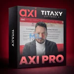 Titany X AXI Pro MT4 v4.1 + SetFiles